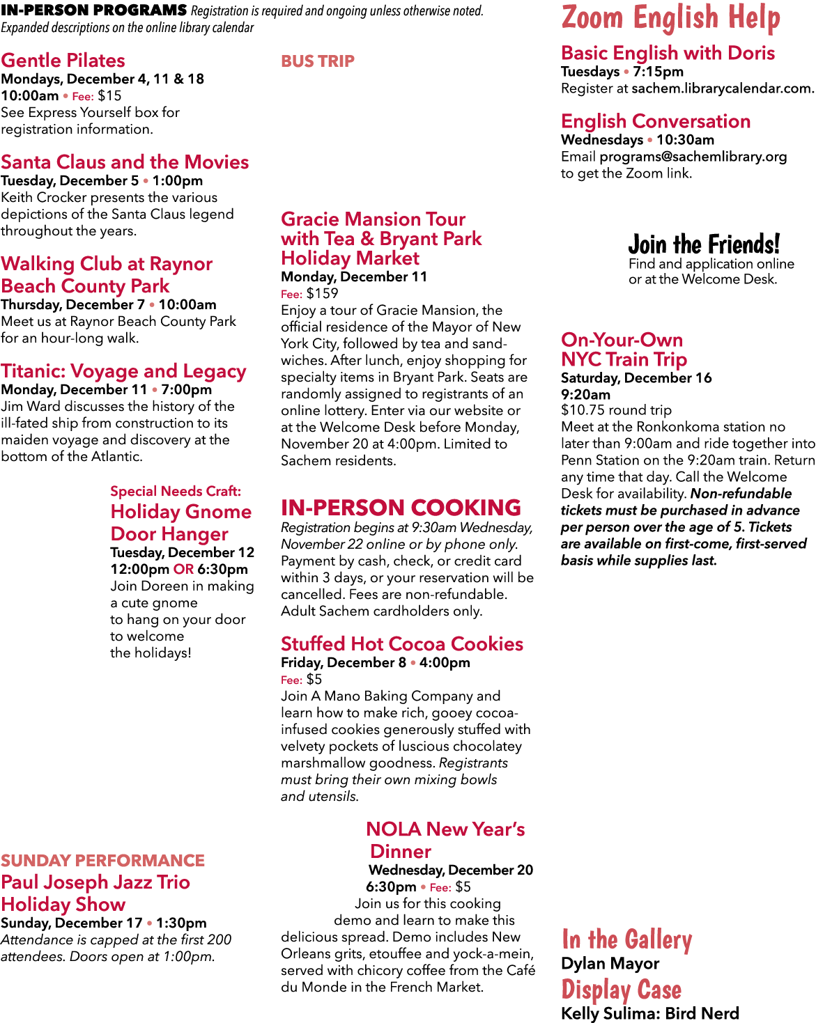 In Person Programs Registration is required and ongoing unless otherwise noted. Expanded descriptions on the online l...