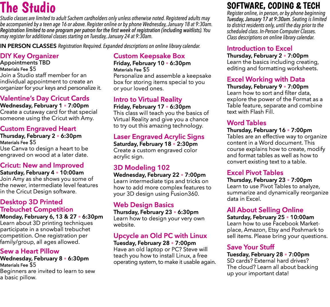 The Studio Studio classes are limited to adult Sachem cardholders only unless otherwise noted. Registered adults may ...
