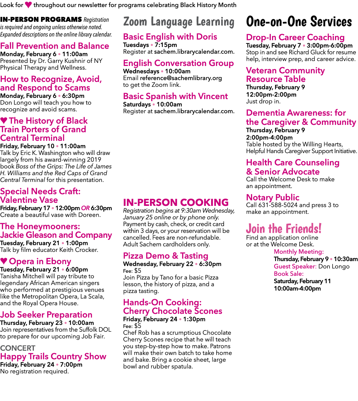 Look for ♥ throughout our newsletter for programs celebrating Black History Month In Person Programs Registration is ...