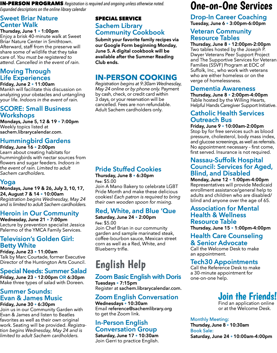 In Person Programs Registration is required and ongoing unless otherwise noted. Expanded descriptions on the online l...