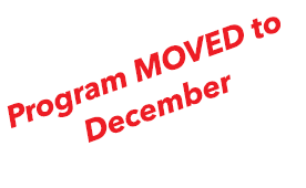 Program MOVED to December