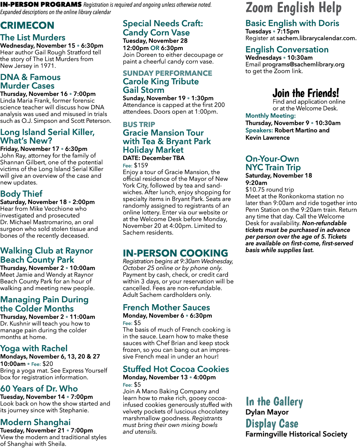 In Person Programs Registration is required and ongoing unless otherwise noted. Expanded descriptions on the online l...