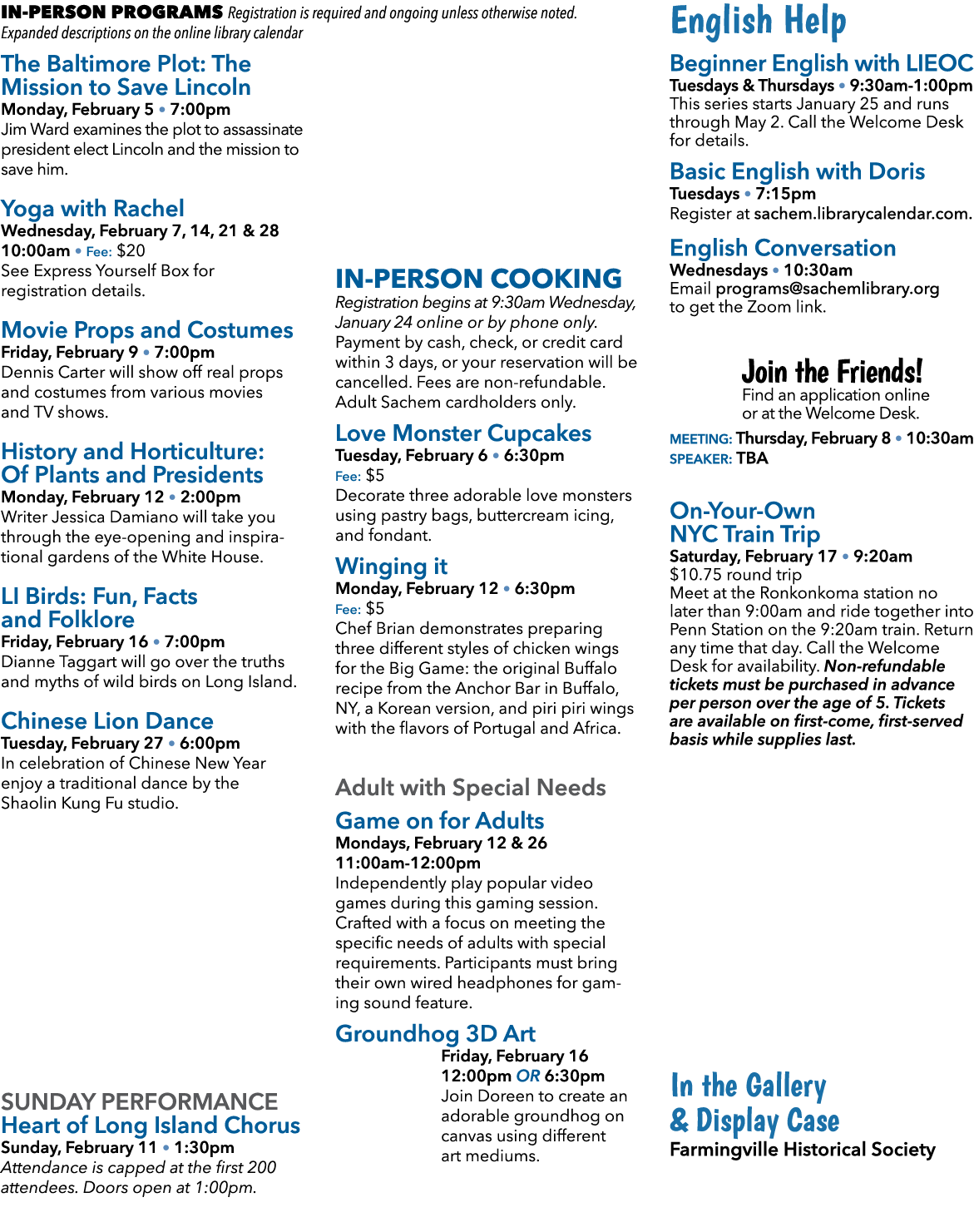 In Person Programs Registration is required and ongoing unless otherwise noted. Expanded descriptions on the online l...