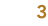3