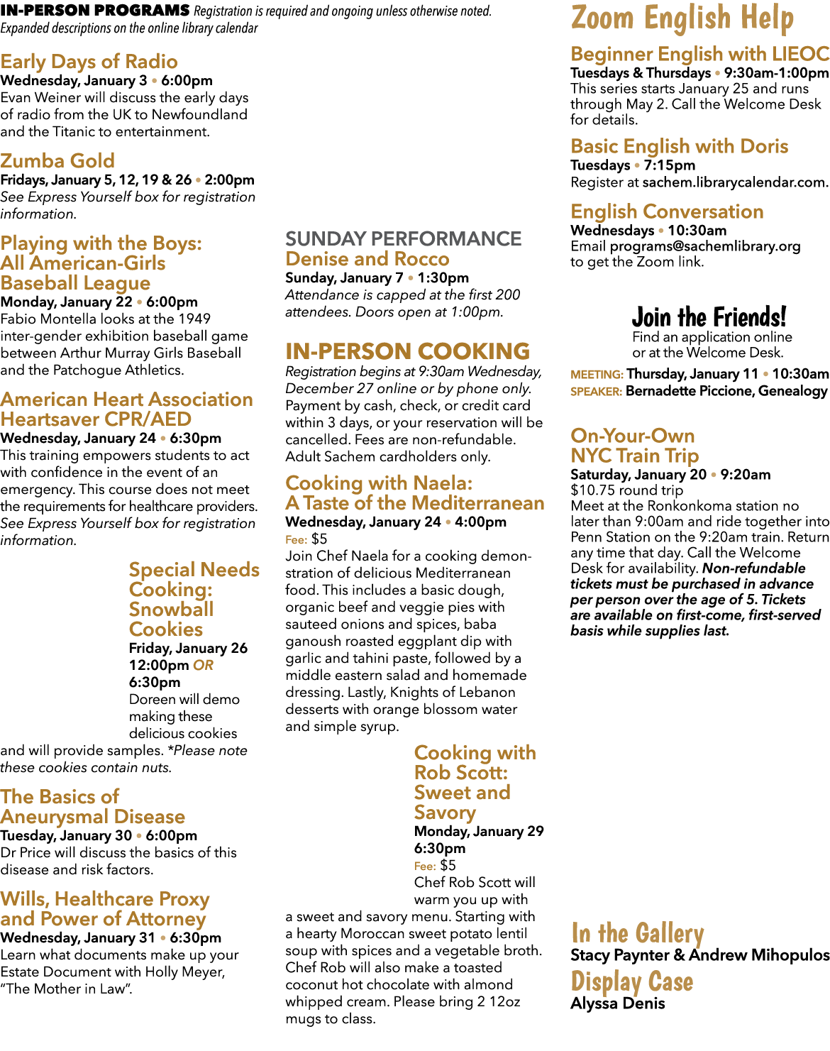 In Person Programs Registration is required and ongoing unless otherwise noted. Expanded descriptions on the online l...