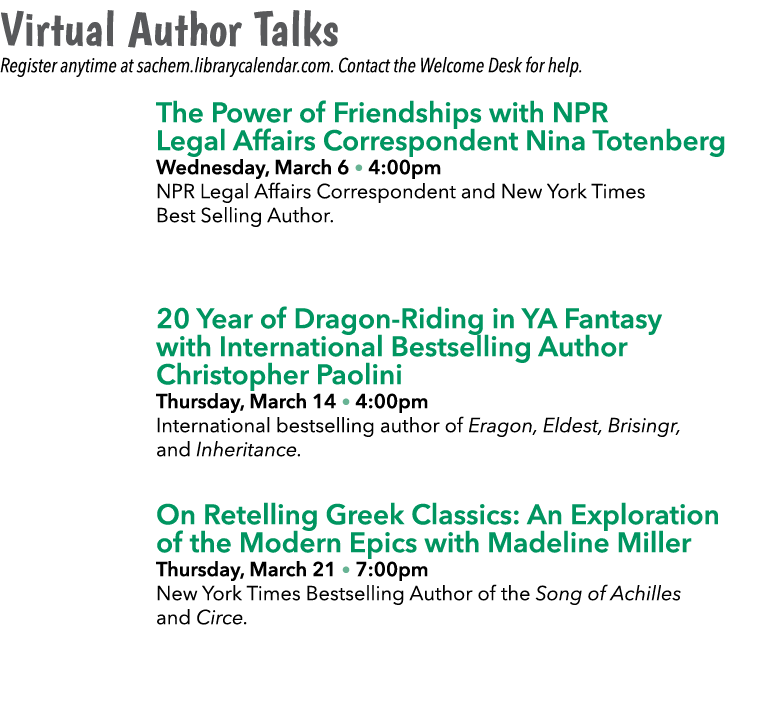 Virtual Author Talks Register anytime at sachem.librarycalendar.com. Contact the Welcome Desk for help. The Power of ...