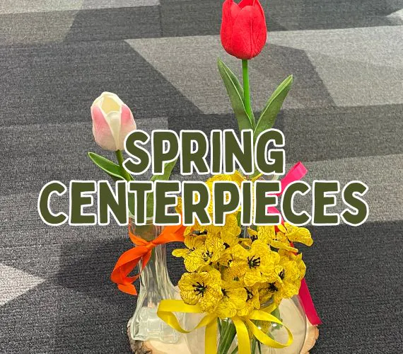 Spring Centerpieces