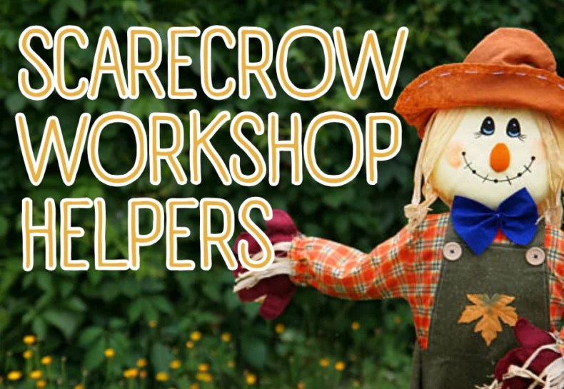 Scarecrow Workshop Helpers